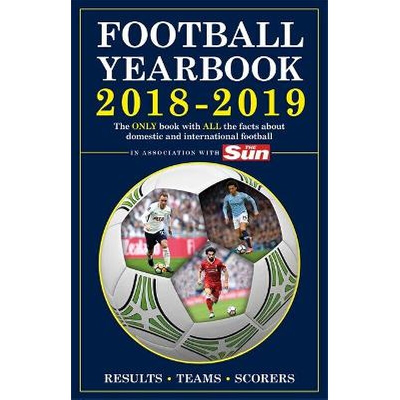 The Football Yearbook 2018-2019 in association with The Sun