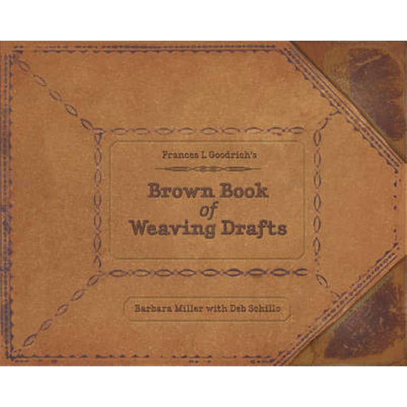 Frances L. Goodrichs Brown Book of Weaving Drafts