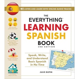 The Everything Learning Spanish Book, 3rd Edition