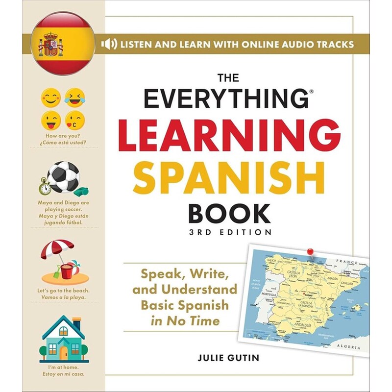 The Everything Learning Spanish Book, 3rd Edition