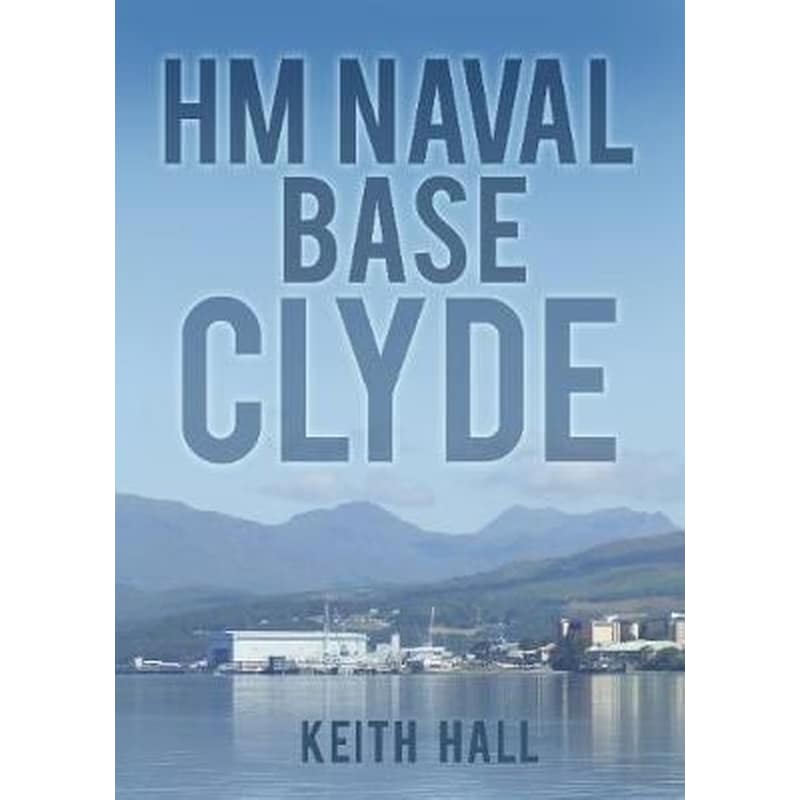 HM Naval Base- Clyde