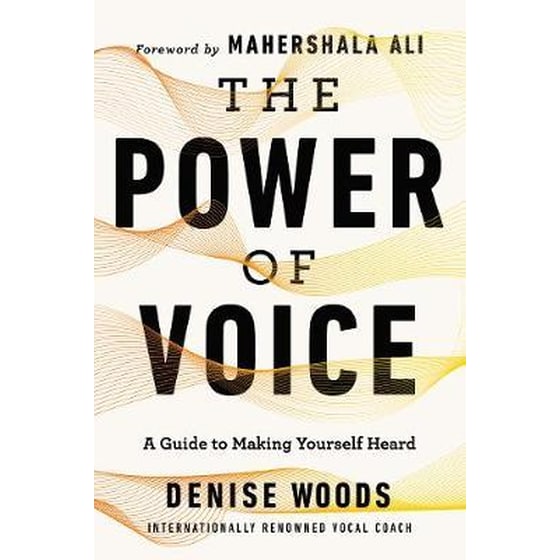 The Power of Voice: A Guide to Making Yourself Heard image 0
