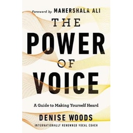 The Power of Voice: A Guide to Making Yourself Heard