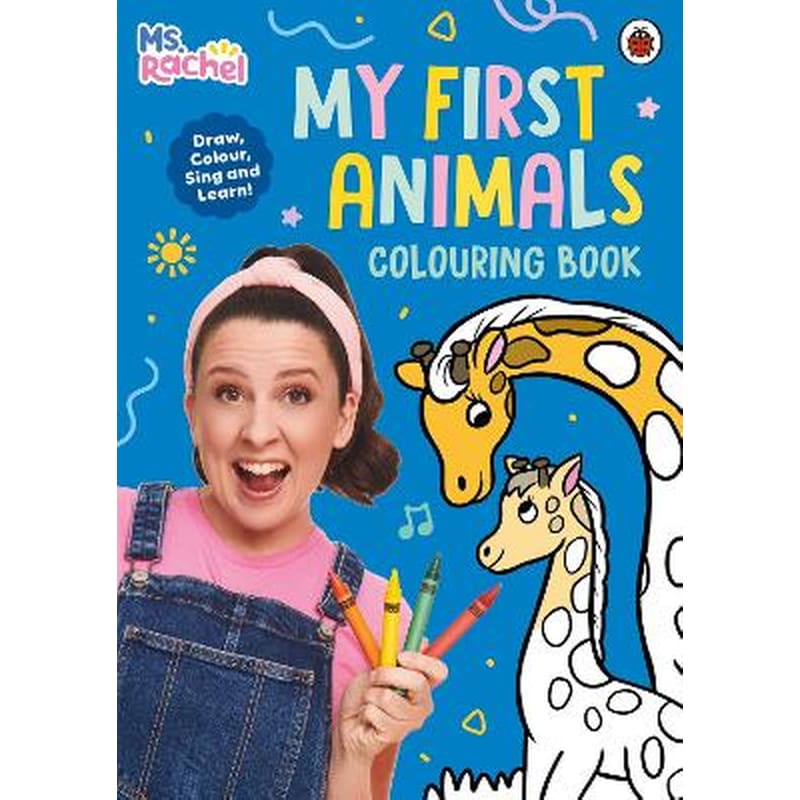 Ms Rachel: My First Animals Colouring Book