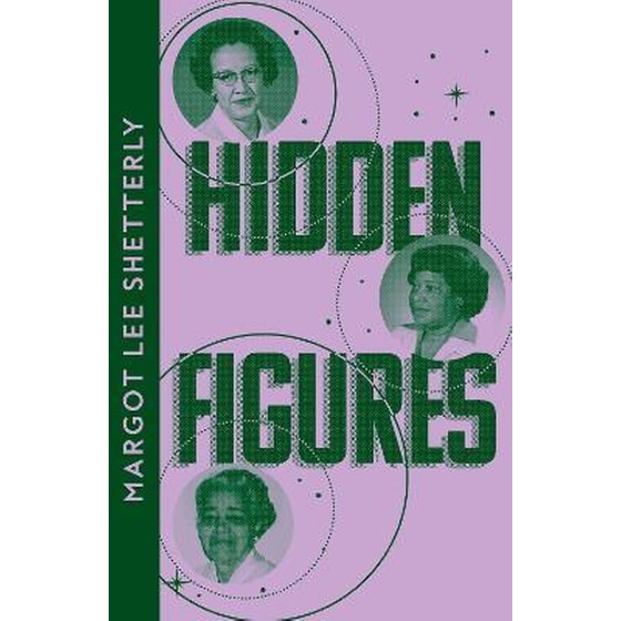 Hidden Figures : The Untold Story of the African American Women Who Helped Win the Space Race image 0