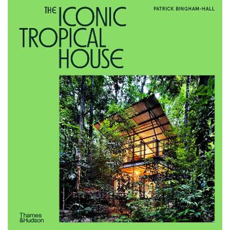The Iconic Tropical House